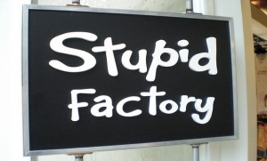 stupid business